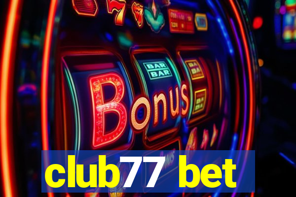 club77 bet